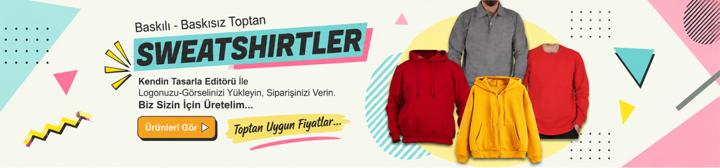 Toptan Sweatshirt Kendin Tasarla